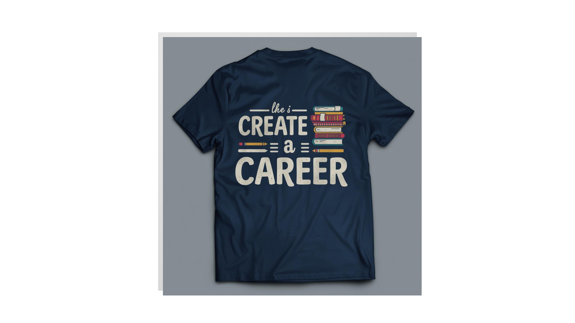 create a career tshirt